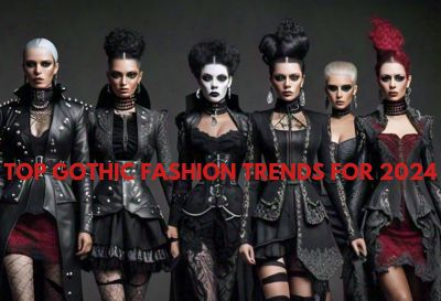 Top Gothic Fashion Trends for 2024